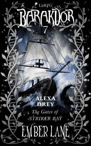 [Barakdor 07] • Alexa Drey · The Gates of Striker Bay